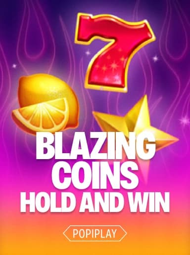 Blazing Coins Hold and Win
